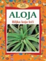 Aloja, biljka koja leči