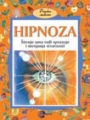 HIPNOZA - Širenje uma radi spoznaje i menjanja stvarnosti