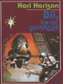 Bil, Heroj Galaksije